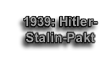 
1939: Hitler-Stalin-Pakt

