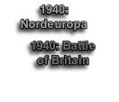 1940: Battle 
of Britain
