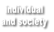 individual
and society
