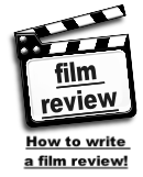 How to write 
a film review!
